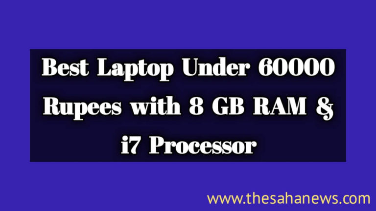 best laptops under 60000 with 8gb ram and i7 processor