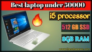 best-laptop-under-50000-with-i5-processor-and-8gb-ram-and-ssd